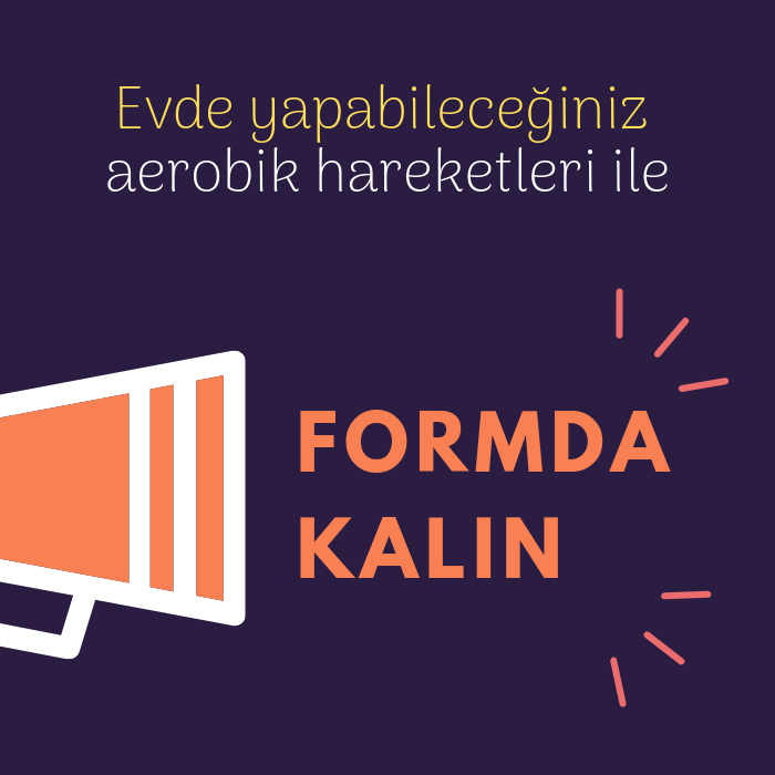 Evde Yapabileceğiniz aerobik hareketleri